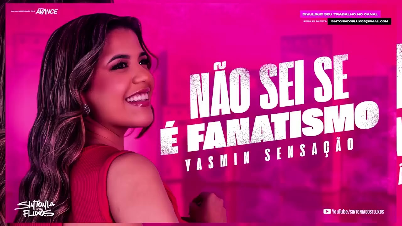 FANATISMO - Yasmin Sensação