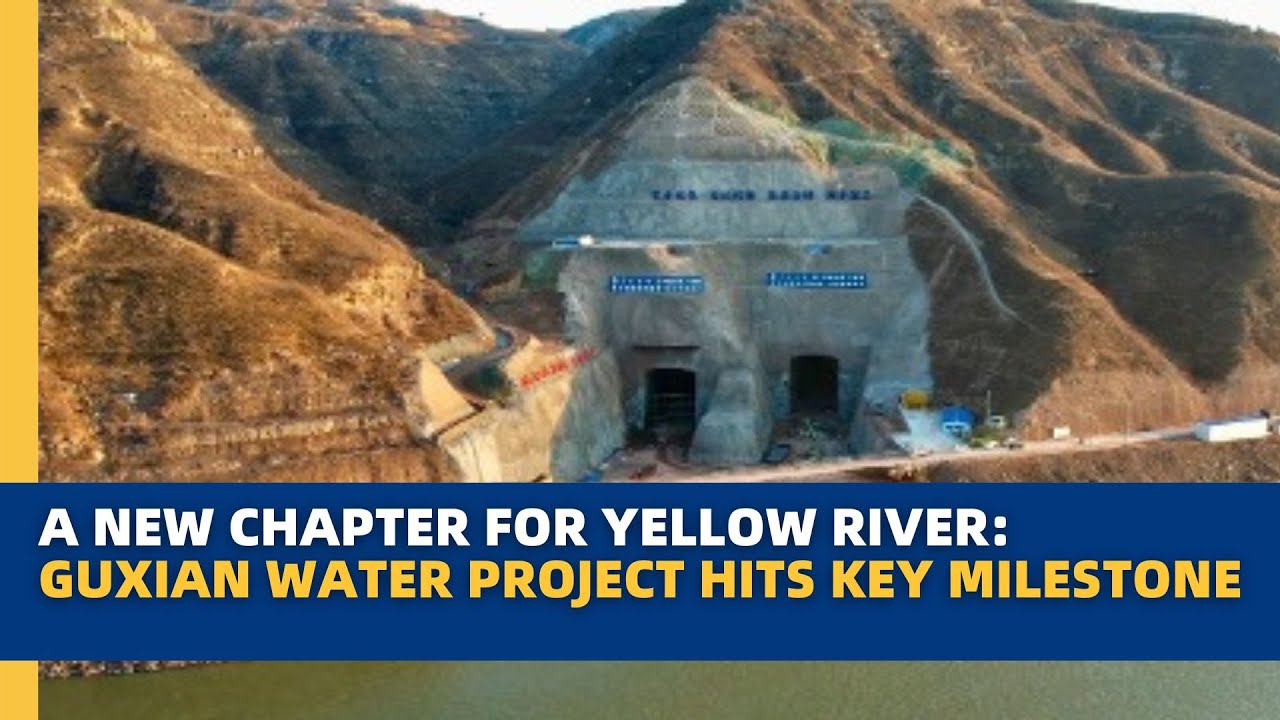 A new chapter for Yellow River: Guxian water project hits key milestone