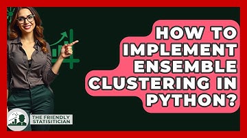 How To Implement Ensemble Clustering In Python? - The Friendly Statistician