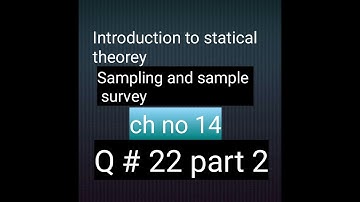Mathcity Q no 22 part 2 ch no 14 sampling and sample survey Bsc and bs hons statistics