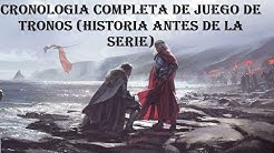 CRONOLOGÍA COMPLETA de Juego de Tronos (Introducción a la Serie)