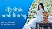 Ha TÄ©nh Minh ThÆ°Æ¡ng Le Máº­n Youtube