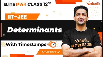 Determinants Class 12 | One Shot | Marathon | JEE Main | JEE Advanced |Arvind Kalia Sir| VJEE