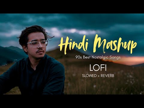 Hum Tumko Nigaho Mein x Dil Laga Liya - Hindi Mashup | Hasan S. Iqbal | Lofi - Slowed + Reverb