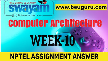Computer Architecture   Week 10   Solutions | Nptel | Visit Links for any update