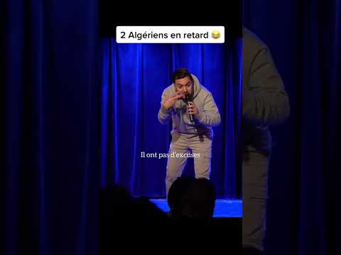Quand deux algériens sont en retard !