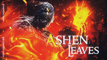 [GMV] ASHEN LEAVES | Dark Souls/Elden Ring Tribute