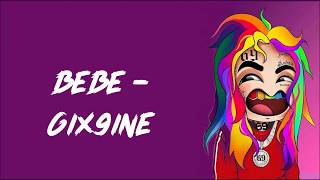 BEBE - 6ix9ine ft. Anuel Aa (Lyrics)