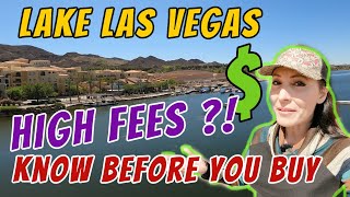 Watch this before you buy..High Monthly Fees at Lake Las Vegas?  What to know if buying a home here!