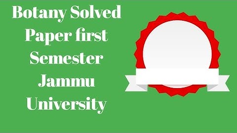 Botany Solved Paper first Semester Jammu University