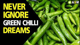 What does Green Chili dream meaning | Dreaming of Green Chiles | Green Chilies dream interpretation