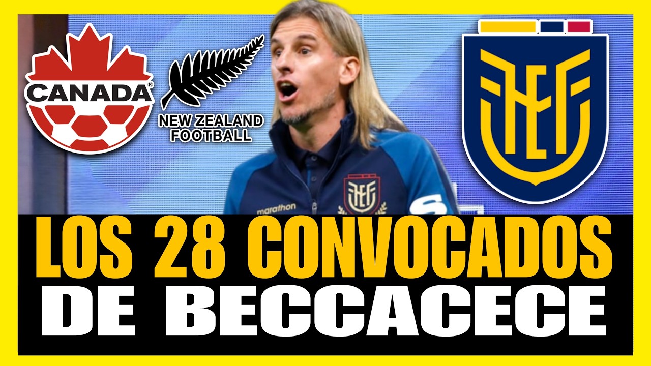 LOS MEJORES 28 CONVOCADOS DE ECUADOR QUE DEBE LLEVAR BECCACECE (AMTSOSOS fifa NOVIEMBRE 2025)