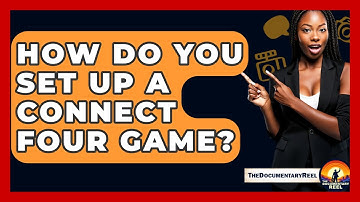 How Do You Set Up A Connect Four Game? - The Documentary Reel