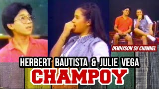 CHAMPOY with Julie Vega \u0026 Herbert Bautista