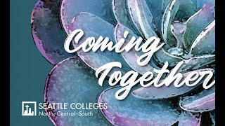 Seattle Colleges Convocation 2022 - Coming Together