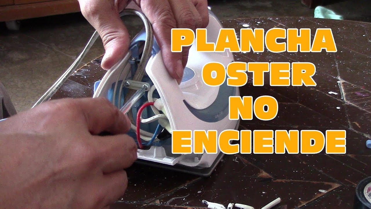 REPARANDO PLANCHA OSTER QUE NO ENCIENDE. - YouTube