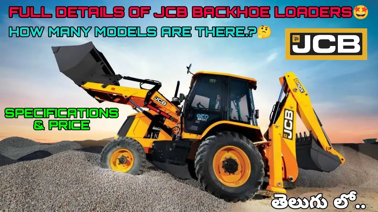 JCB BACKHOE LOADERS FULL DETAILS IN TELUGU
