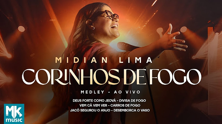 Midian Lima - Medley Corinhos de Fogo (Ao Vivo) (Clipe Oficial MK Music)