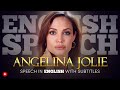 ENGLISH SPEECH | ANGELINA JOLIE: Fighting for Equality (English Subtitles)