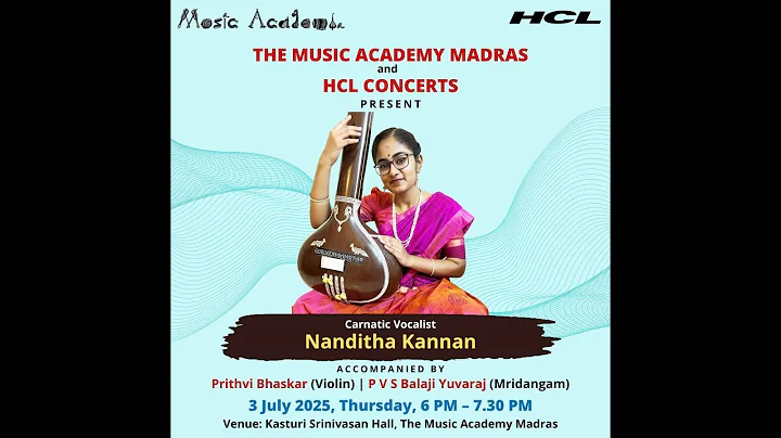 The Music Academy Madras - HCL Concert Series 2025 - Nanditha Kannan (Vocal)