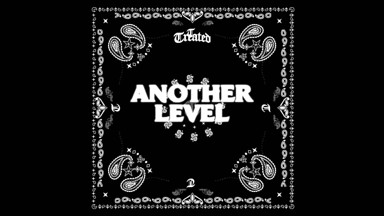 TREATED CREW - ANOTHER LEVEL