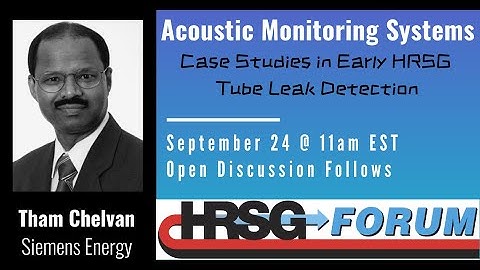 Case Study: Acoustic Monitoring System Effectiveness for Early HRSG Tube Leak Detection