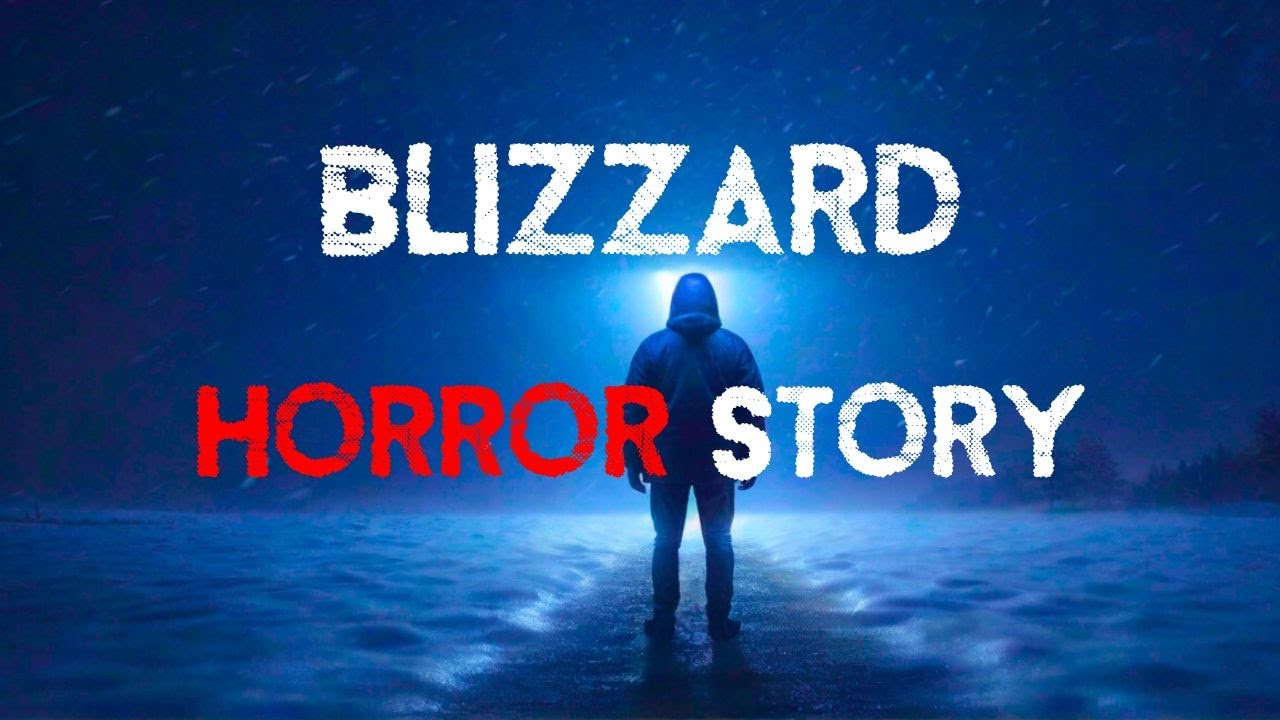 CREEPY Blizzard Horror Story