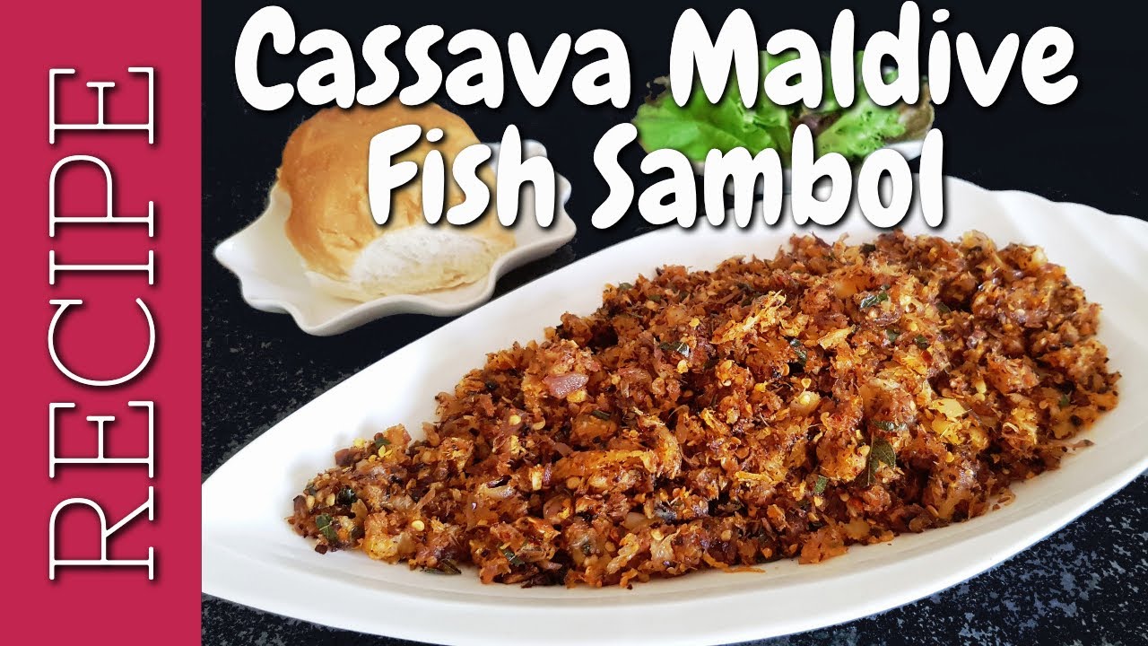 Cassava Maldive Fish Sambol மரவள்ளி மாசி சம்பல் Tapioca Cured Tuna