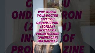 there are different types of nausea-why ondansetron (Zofran®) instead of promethazine (Phenergan®)?