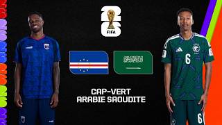 Cap-Vert - Arabie Saoudite | Coupe du Monde 2026 | Journée 3 | EAFC26