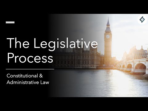 The Legislative Process | Constitutional Law | SQE Prep