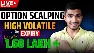 LIVE Option Scalping: High Volatility Expiry | +1.60 LAKH Profit