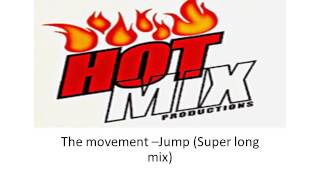 The movement   Jump Super long mix)