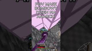 POV BOMBOWY DZIEŃ NA ANARCHIA.GG #minecraft #anarchia #cpvp #anarchiagg #mc #dexsi #crystalpvp