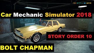 Car Mechanic Simulator 2018 story order 10 BOLT CHAPMAN walkthrough