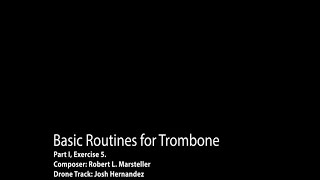 Basic Routines for Trombone, Pt. 1:Exercise 5 Practice Track
