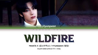 MONSTA X (몬스타엑스) - 'Wildfire' (Hyungwon Ver.) [NO LIMIT TOUR] | 가사 Color Coded Lyrics (Eng)