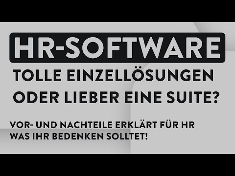 HR Software - Einzellösung oder Suite? IT erklärt für HR