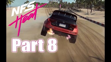 Need For Speed HEAT Part 8 Walkthrough Gameplay (NFS HEAT)