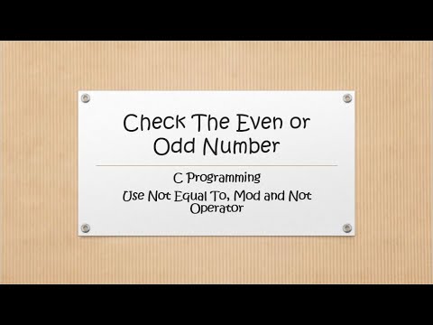 Check The Even or Odd Number Using Not Equal To, Mod and Not Operator