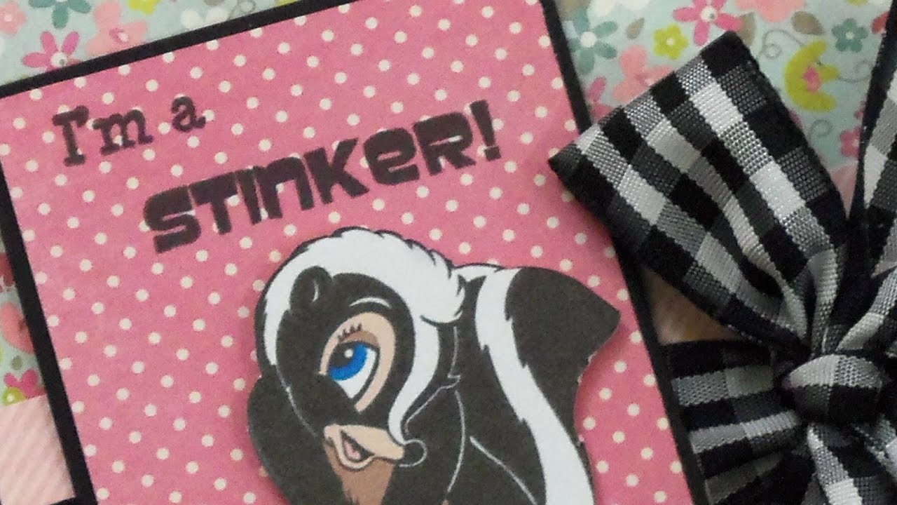 "I'M A STINKER!" BELATED BIRTHDAY CARD ~ PAPER PLAY SKETCHES #37