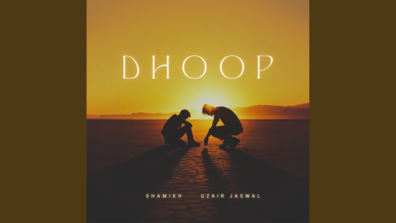 Watch Dhoop on YouTube Watch Dhoop on YouTube