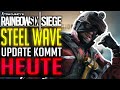 STEEL WAVE KOMMT | ALLE INFOS | Rainbow Six Siege