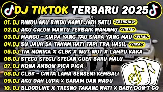 Download Lagu DJ TIKTOK TERBARU 2025🎵DJ RINDU AKU RINDU KAMU JADI SATU🎵DJ AKU CALON MANTU TERBAIK MAMAMU MP3 Download Lagu DJ TIKTOK TERBARU 2025🎵DJ RINDU AKU RINDU KAMU JADI SATU🎵DJ AKU CALON MANTU TERBAIK MAMAMU MP3