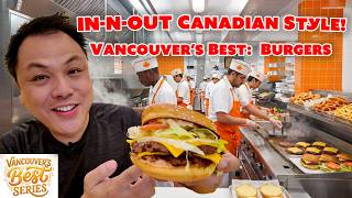 Vancouver's Best Burger - In-N-Out Style!