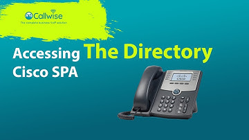Accessing the directory Cisco SPA | Callwise