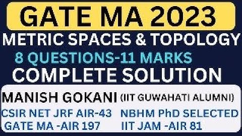 GATE 2023 METRIC SPACES & TOPOLOGY COMPLETE SOLUTION WITH MANISH SIR | #gate2024 #topology