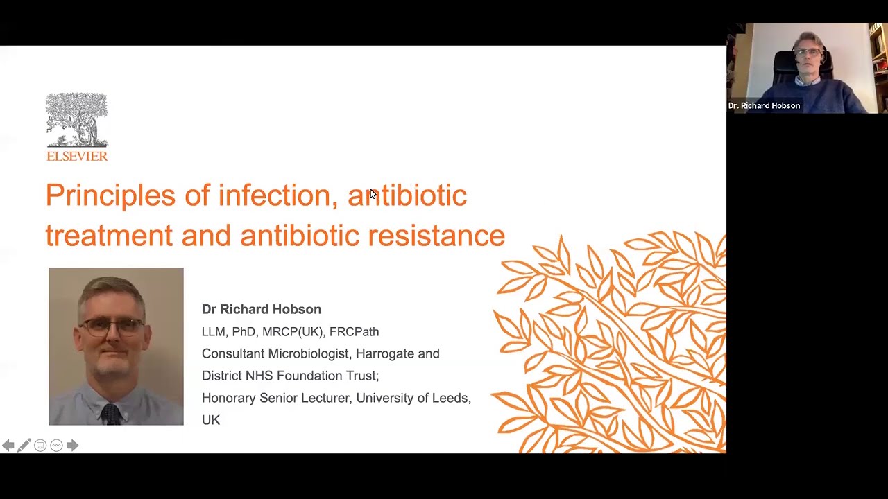 Principles of infection, antibiotic treatment & antibiotic resistance by Prof Richard Hobson