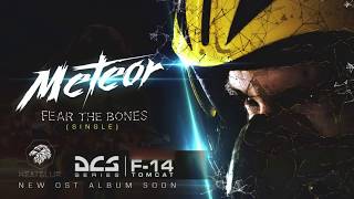 Meteor - Fear the Bones (Heatblur F-14 OST)