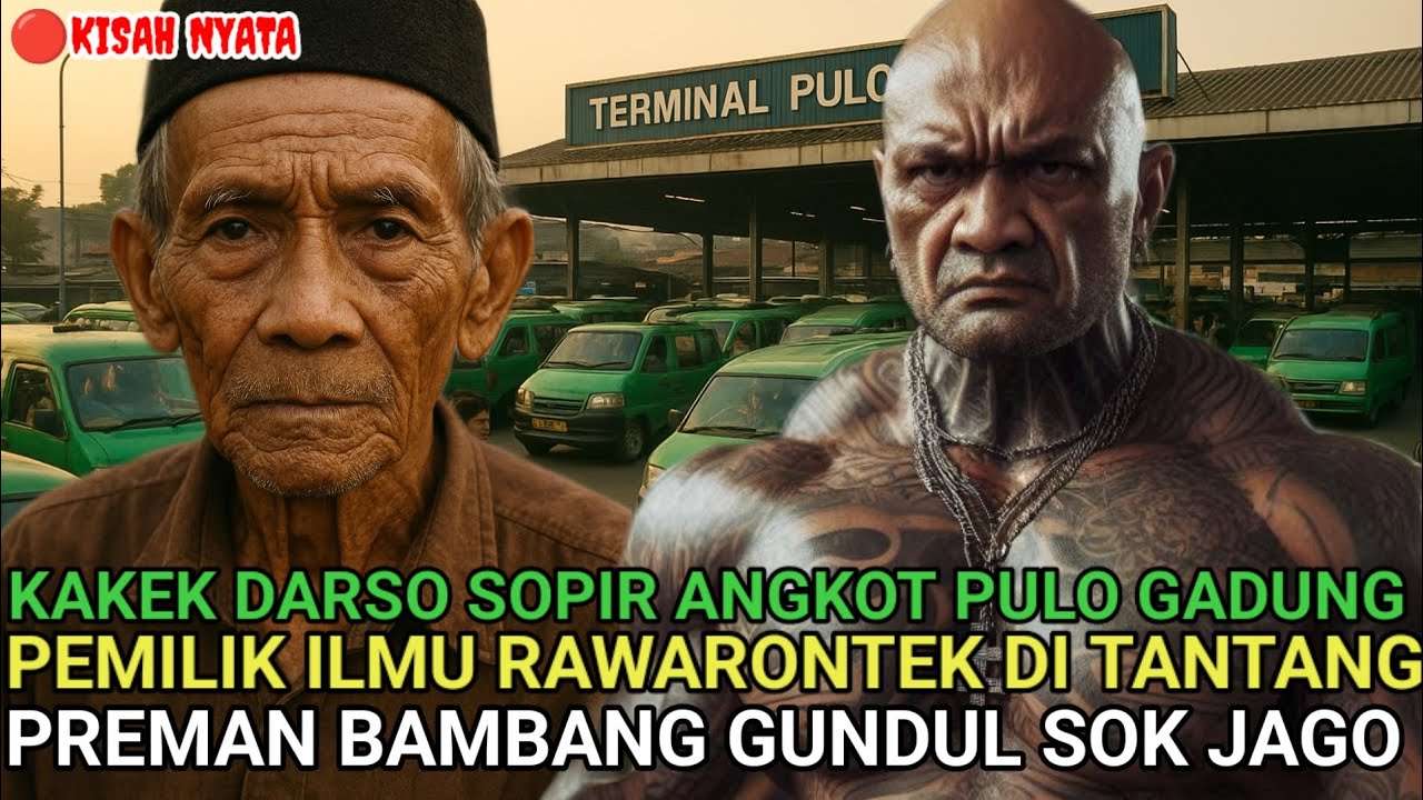 HEBOH‼️ KAKEK DARSO SOPIR ANGKOT PULO GADUNG PEMILIK ILMU RAWARONTEK DITANTANG PREMAN BAMBANG GUNDUL